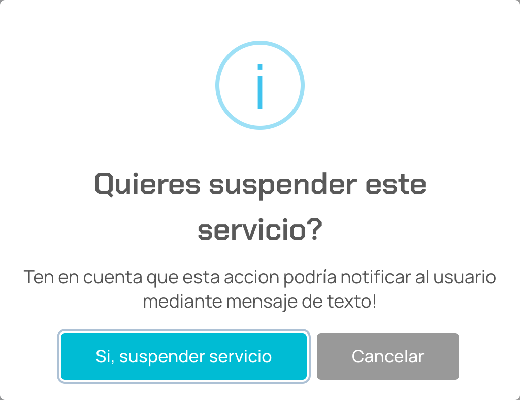 Ventana de confirmación Quieres suspender este servicio