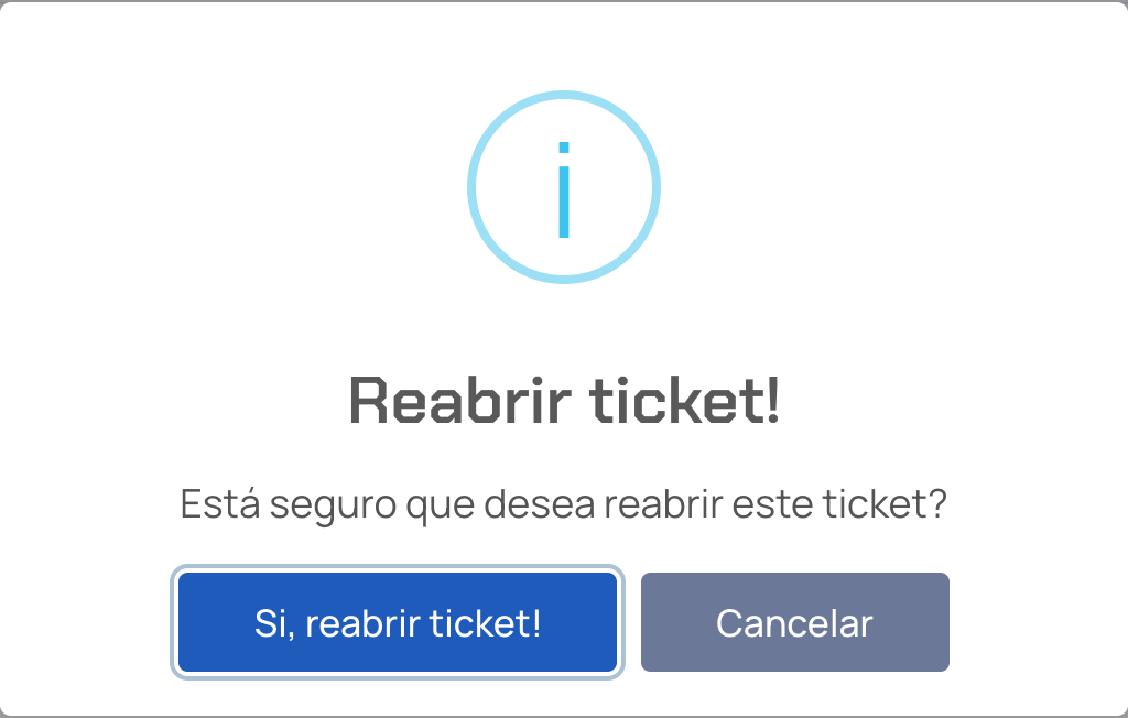 Confirmación "Reabrir ticket!"