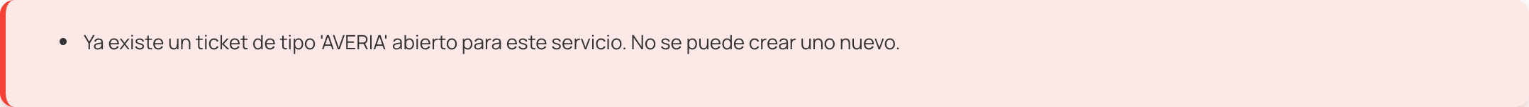 Mensaje "Ya existe un ticket de tipo 'AVERIA' abierto para este servicio"